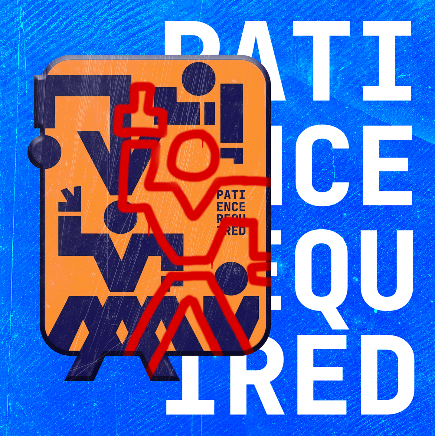 PATIENCE REQUIRED | Illustrator